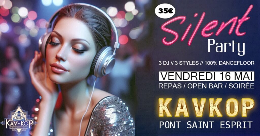 silent party kavkop pont saint esprit